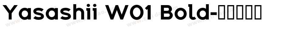Yasashii W01 Bold字体转换